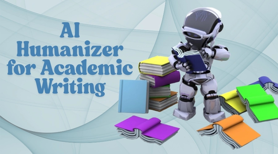 How AI Humanizer Helps Researchers Refine Their Papers for Publication
