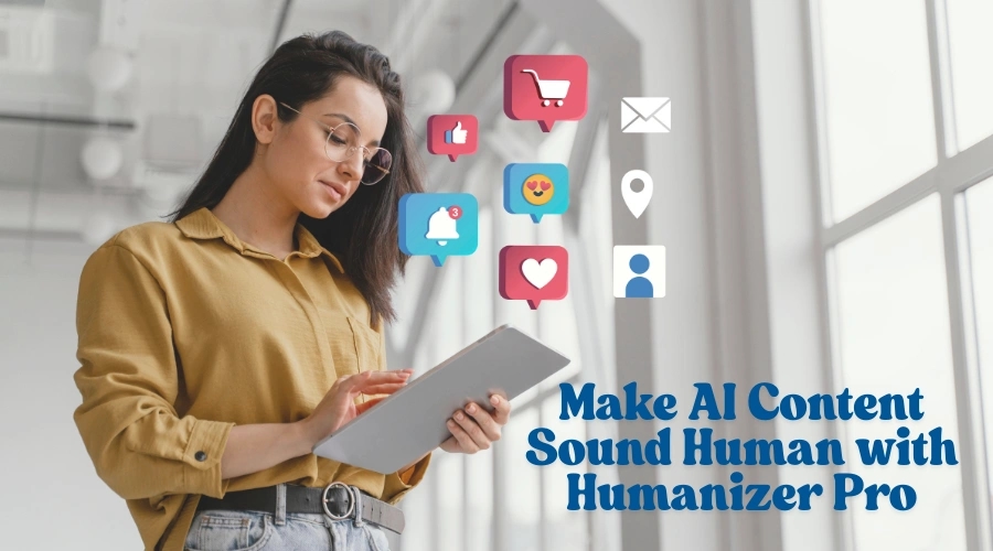 Make Brand Messaging Clear, Warm, and Human with AI Humanizer Pro