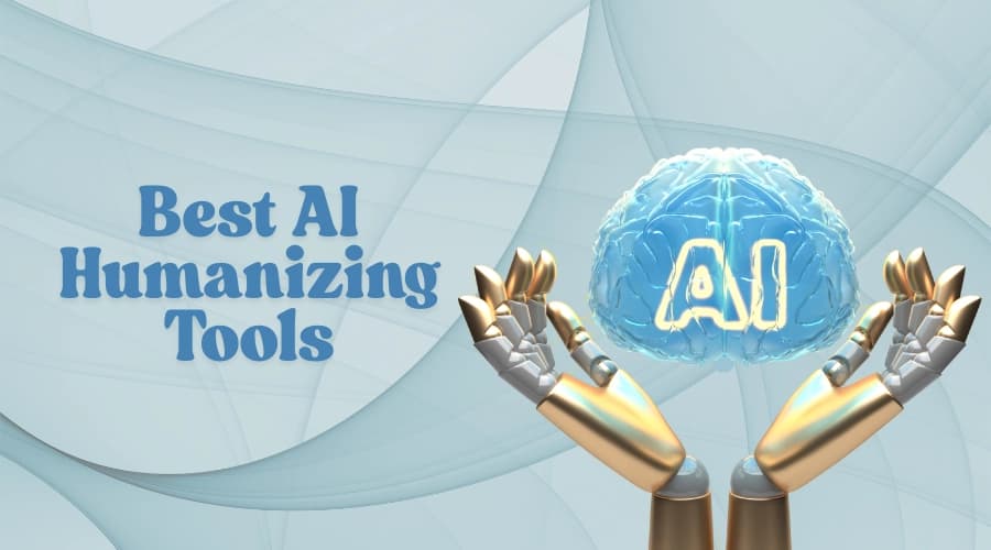 Best AI Humanizing Tools Compared for Quality and Performance